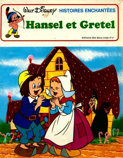 Hansel et Gretel - Collectif -  Histoires enchantées - Livre