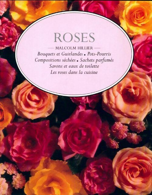 Livrenpoche : Roses - Malcolm Hillier - Livre