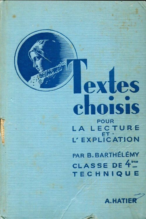 Livrenpoche : Textes choisis pour la lecture et l'explication. Classe de 4e - Bénoni Barthélémy - Livre