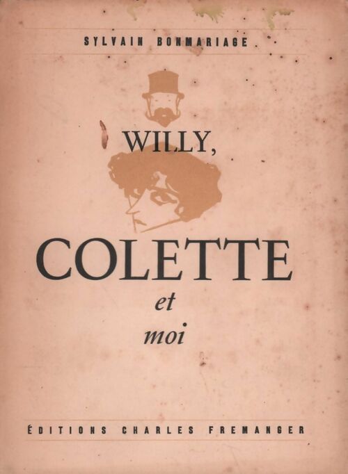 Livrenpoche : Willy, Colette et moi - Sylvain Bonmariage - Livre