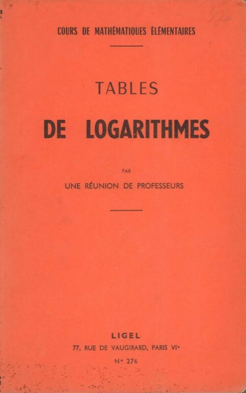 Tables de logarithmes - Collectif -  Ligel GF - Livre
