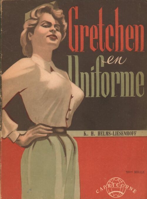 Livrenpoche : Gretchen en uniforme - K.H. Helms-Liesenhoff - Livre