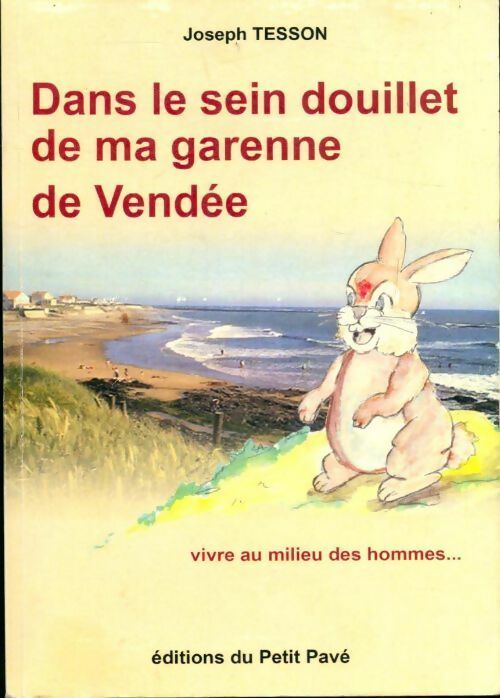 Livrenpoche : Dans le sein douillet de ma garenne de Vendée - Joseph Tesson - Livre