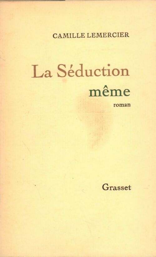 Livrenpoche : La séduction même - Camille Lemercier - Livre
