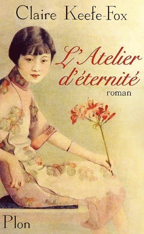 Livrenpoche : L'atelier d'éternité - CLaire Keefe-Fox - Livre