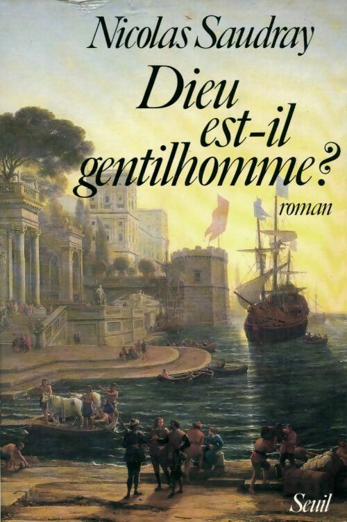 Livrenpoche : Dieu est-il gentilhomme ? - Nicolas Saudray - Livre