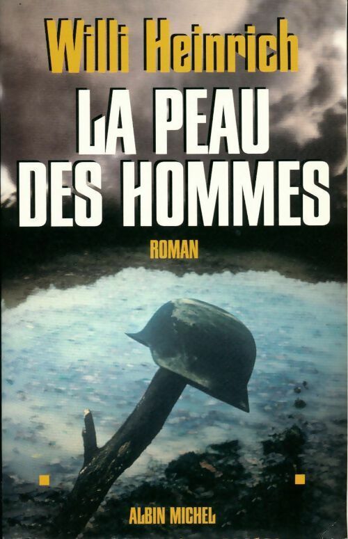 Livrenpoche : La peau des hommes (la croix de fer) - Willi Heinrich - Livre