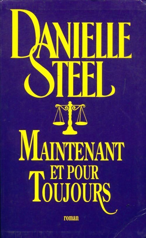 Livrenpoche : Maintenant et pour toujours - Danielle Steel - Livre