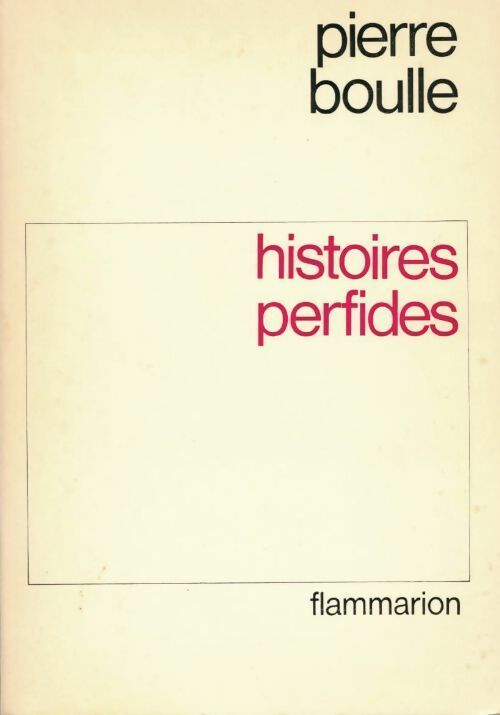 Livrenpoche : Histoires perfides - Pierre Boulle - Livre