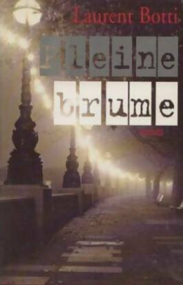 Livrenpoche : Pleine brume - Laurent Botti - Livre