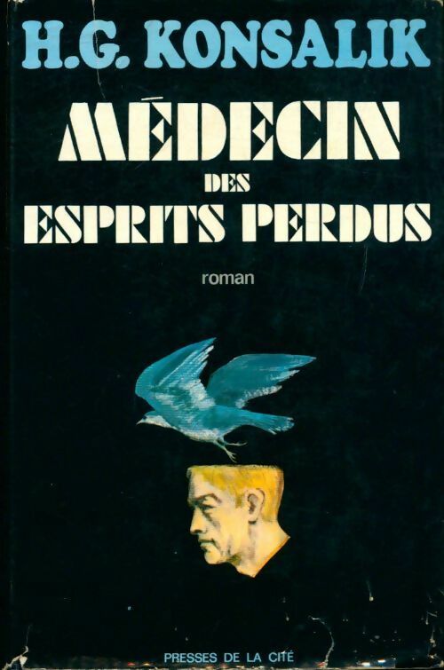 Livrenpoche : Médecin des esprits perdus - Heinz G. Konsalik - Livre
