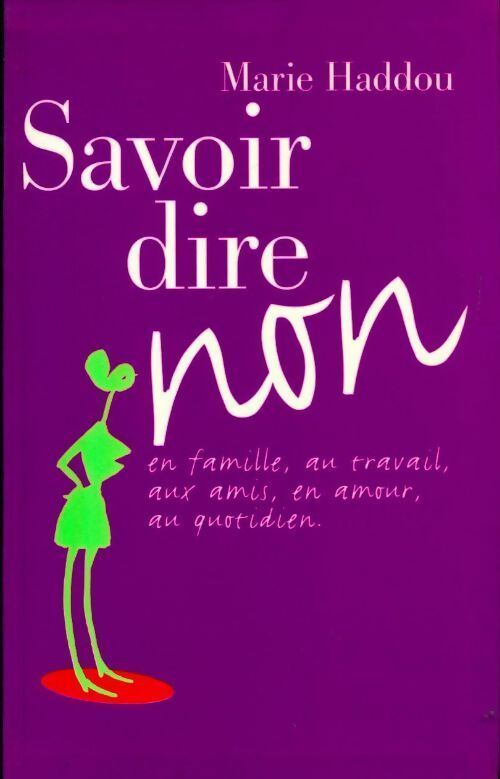 Livrenpoche : Savoir dire non - Marie Haddou - Livre