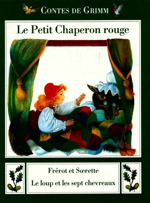 Livrenpoche : Le petit chaperon rouge / Frérot et soeurette / Le loup et les sept chevreaux - Wilhelm Grimm - Livre