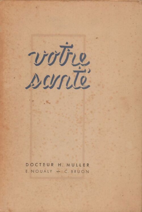 Livrenpoche : Votre santé - H. Muller - Livre