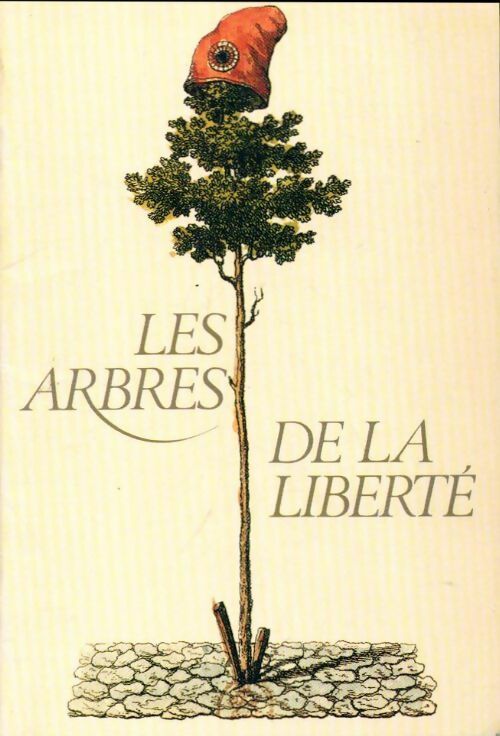 Livrenpoche : Les arbres de la liberté - Collectif - Livre