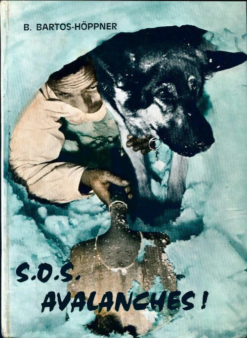 Livrenpoche : S.O.S. Avalanches ! - Barbara Bartos-Höppner - Livre