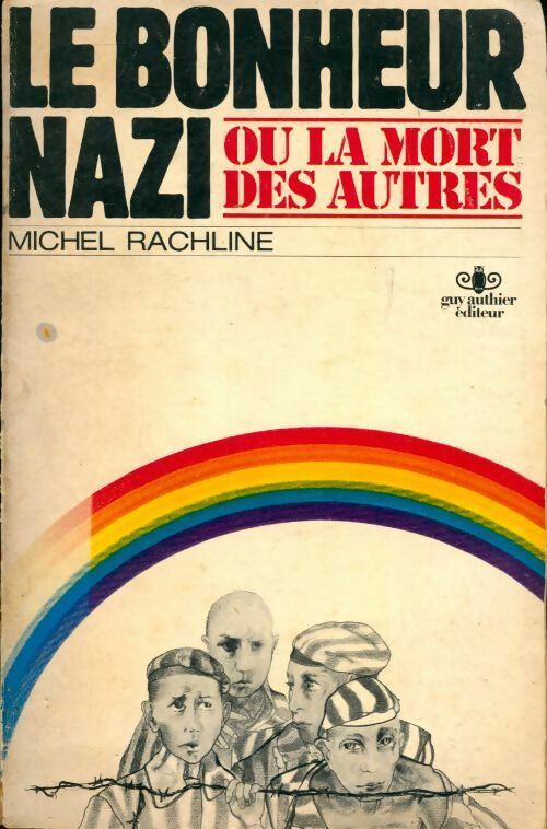 Livrenpoche : Le bonheur nazi - Michel Rachline - Livre