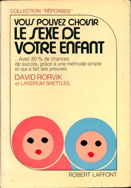 Livrenpoche : Vous pouvez choisir le sexe de votre enfant - David Rorvik, Landrum Shettles - Livre