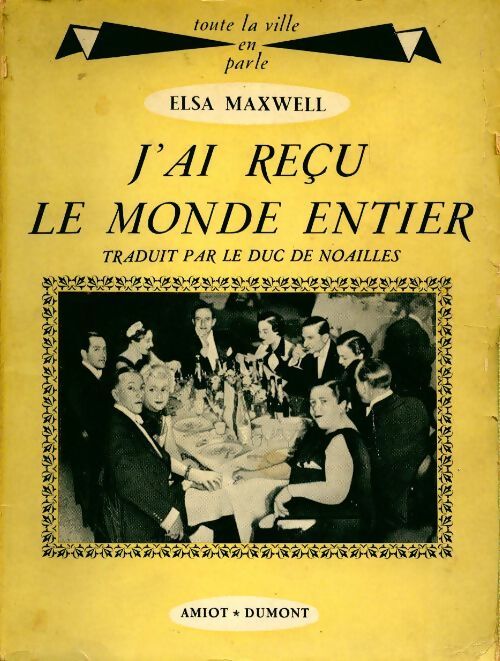 Livrenpoche : J'ai reçu le monde entier - Elsa Maxwell - Livre