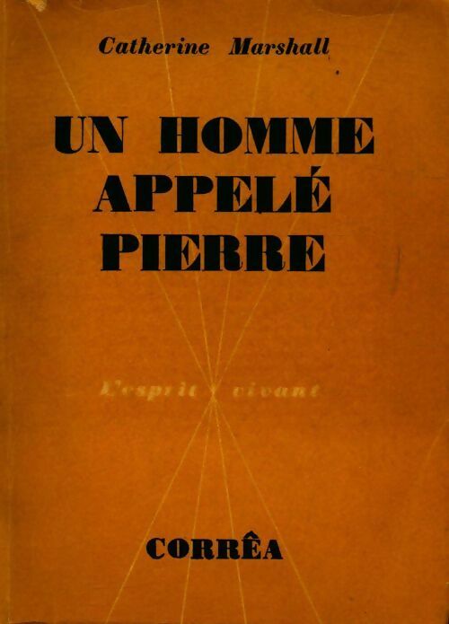 Livrenpoche : Un homme appelé Pierre - Catherine Marshall - Livre