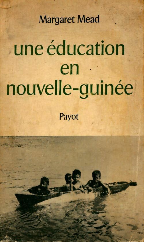 Livrenpoche : Une éducation en Nouvelle-Guinee - Margaret Mead - Livre