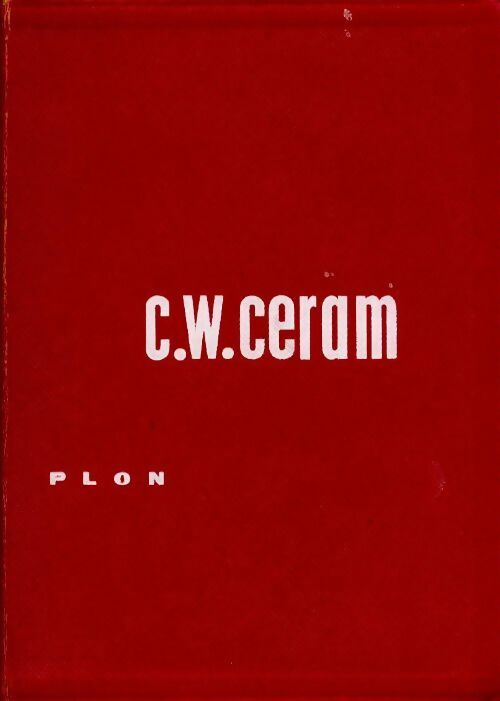 Livrenpoche : Des dieux des tombeaux des savants - C.W. Ceram - Livre