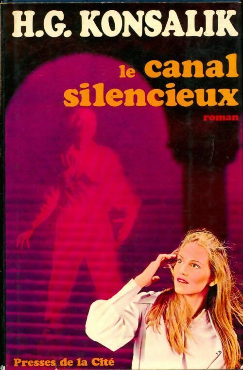 Livrenpoche : Le canal silencieux - Heinz G. Konsalik - Livre