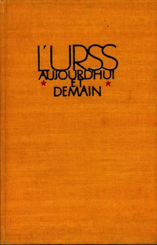 Livrenpoche : L?URSS aujourd'hui et demain - Collectif - Livre