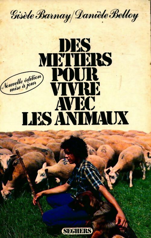 Livrenpoche : Des métiers pour vivre avec les animaux - Gisèle Barnay - Livre
