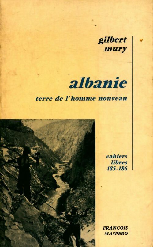 Livrenpoche : Albanie, terre de l'homme nouveau - Francis Mury - Livre