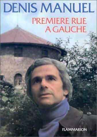 Livrenpoche : Première rue à gauche - Denis Manuel - Livre
