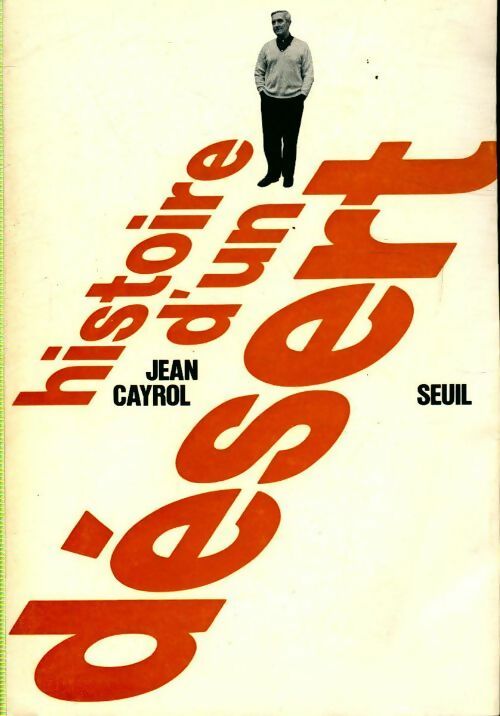 Livrenpoche : Histoire d'un désert - Jean Cayrol - Livre