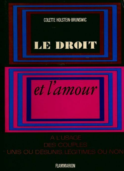 Livrenpoche : Le droit et l'amour - Colette Holstein-Brunswic - Livre