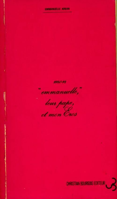 Livrenpoche : Mon emmanuelle leur pape et mon Eros - Emmanuelle Arsan - Livre