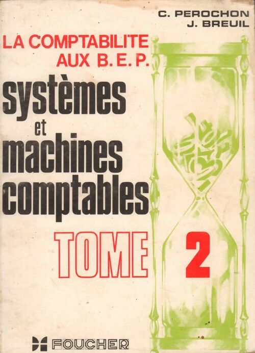 Livrenpoche : Systèmes et machines comptables Tome II - J. Breuil - Livre