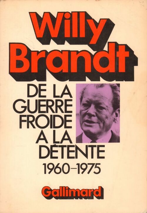 Livrenpoche : De la guerre froide à la détente - Willy Brandt - Livre