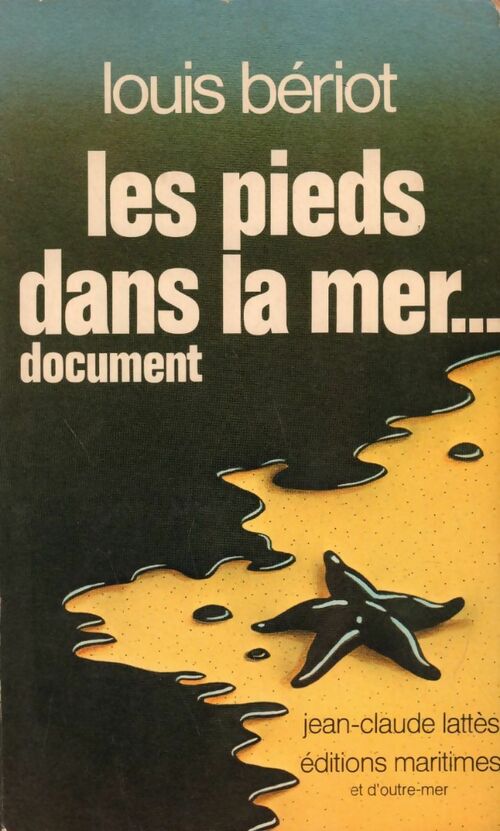Livrenpoche : Les pieds dans la mer - Louis Bériot - Livre