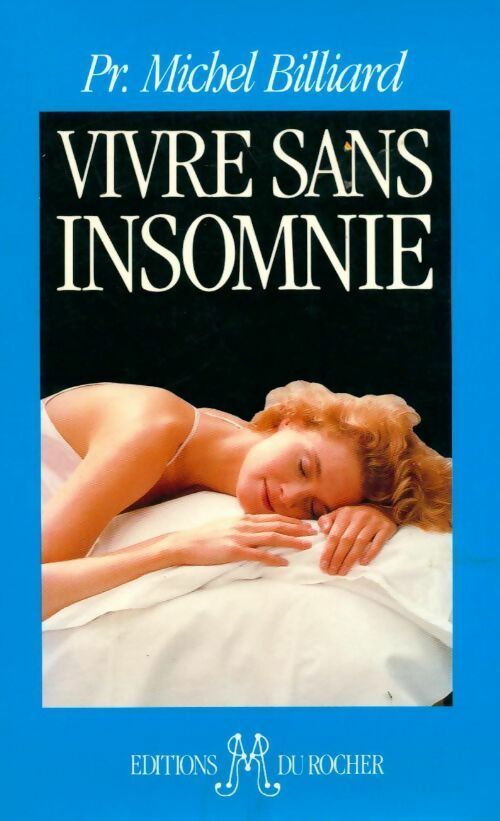 Livrenpoche : Vivre sans insomnie - Michel Billiard - Livre