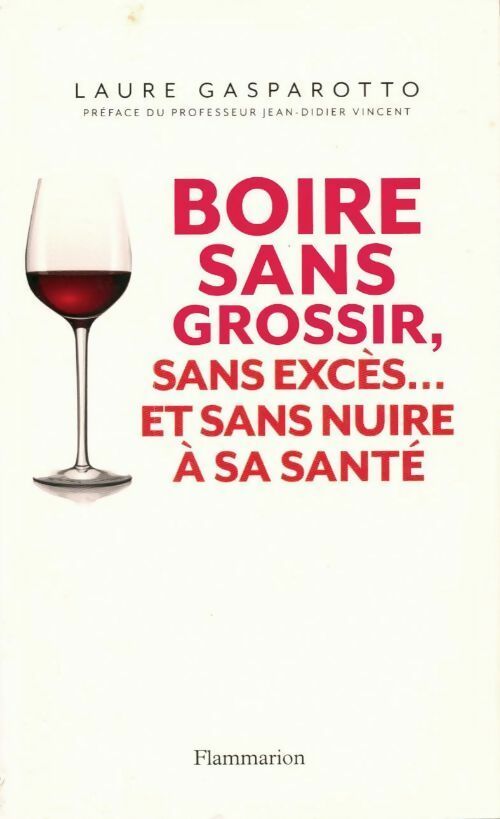 Livrenpoche : Boire sans grossir, sans excès... - Laure Gasparotto - Livre