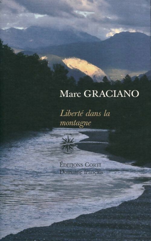 Livrenpoche : Liberté dans la montagne - Marc Graciano - Livre