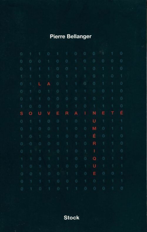 Livrenpoche : La souveraineté numérique - Pierre Bellanger - Livre