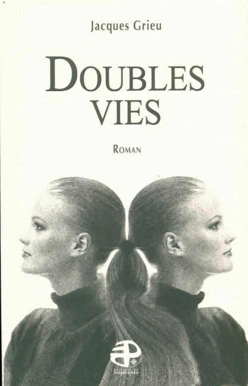 Livrenpoche : Doubles vies - Jacques Grieu - Livre
