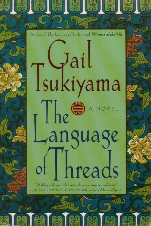 Livrenpoche : The language of threads - Gail Tsukiyama - Livre