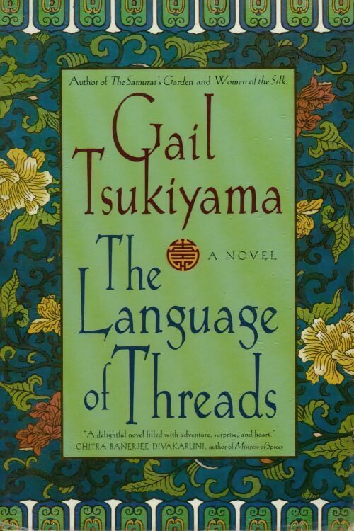 The language of threads - Gail Tsukiyama -  St. Martin's GF - Livre