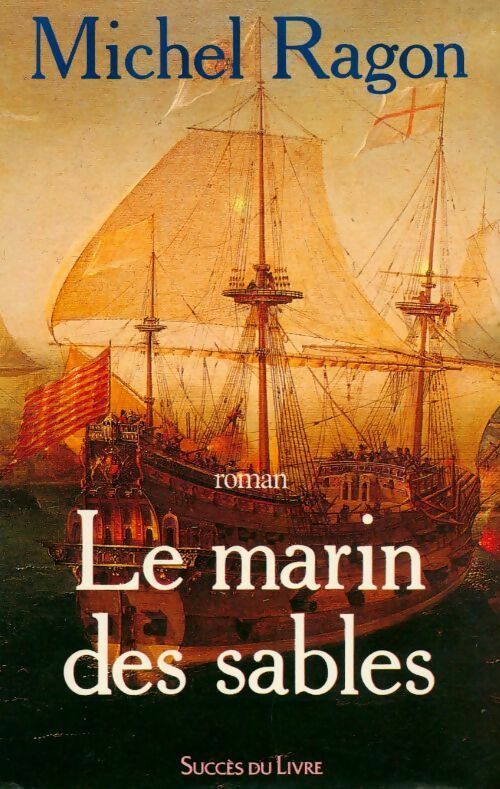 Livrenpoche : Le marin des sables - Michel Ragon - Livre