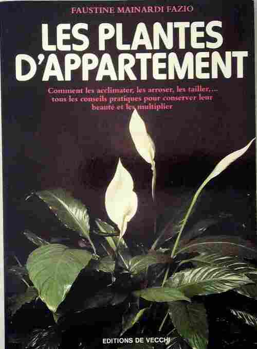 Livrenpoche : Les plantes d'appartement - Faustine Mainardi Fazio - Livre