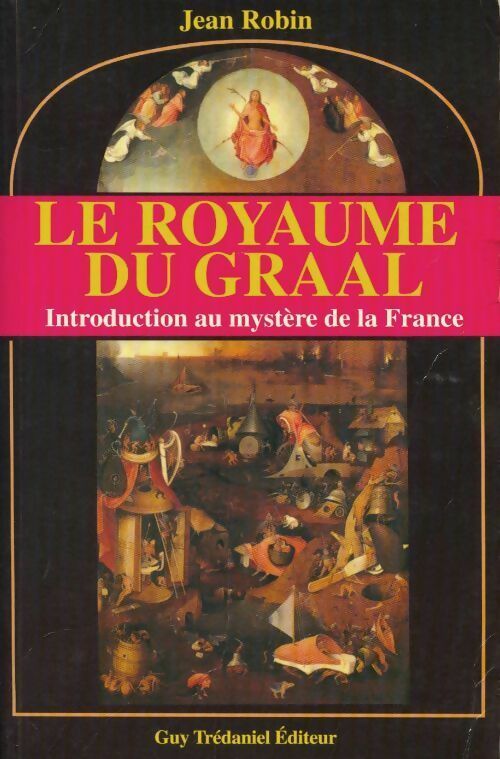 Livrenpoche : Le royaume du Graal - Jean Robin - Livre