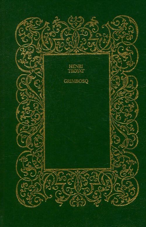 Livrenpoche : Grimbosq - Henri Troyat - Livre