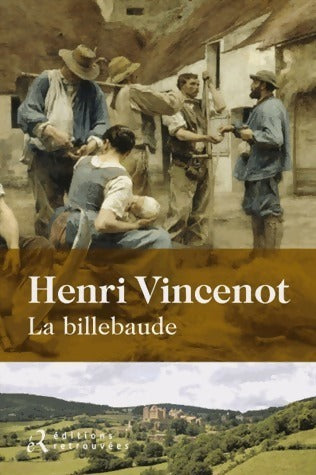 La billebaude - Henri Vincenot -  Retrouvées GF - Livre