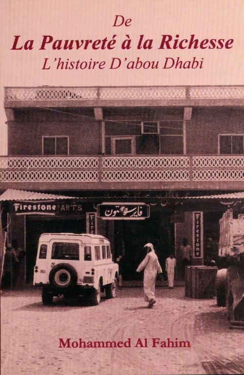 Livrenpoche : De la pauvreté à la richesse. L'histoire d'Abou Dhabi - Mohammed Al Fahim - Livre
